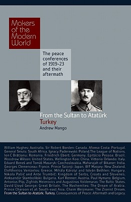 From the Sultan to Atatrk: Turkey - Mango, Andrew