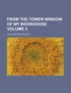 From the Tower Window of My Bookhouse Volume 5