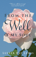 From The Well O' My Soul