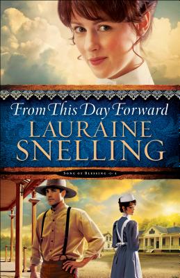 From This Day Forward - Snelling, Lauraine