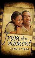 From This Moment - Young, Sean D