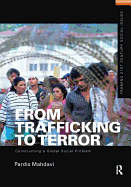 From Trafficking to Terror: Constructing a Global Social Problem