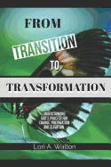 From Transition to Transformation