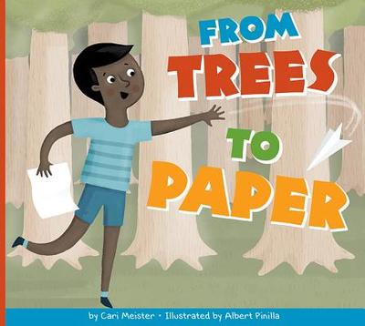 From Trees to Paper - Meister, Cari