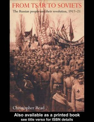 From Tsar To Soviets - Reed, Christopher