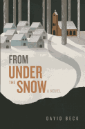 From Under the Snow