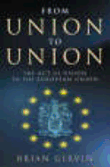 From Union to Union: The Act of Union to the European Union - Girvin, Brian, Dr.