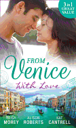 From Venice With Love: Secrets of Castillo Del Arco (Bound by His Ring, Book 1) / from Venice with Love / Pregnant by Morning