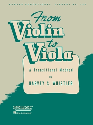 From Violin to Viola: A Transitional Method - Whistler, Harvey S (Composer)