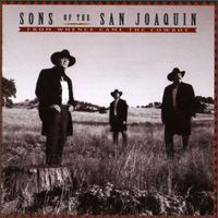 From Whence Came the Cowboy - Sons of the San Joaquin