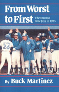 From Worst to First: The Toronto Blue Jays in 1985