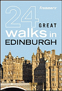 Frommer's 24 Great Walks in Edinburgh