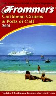 Frommer's Caribbean Cruises and Ports of Call 2001