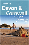 Frommer's Devon & Cornwall with Your Family