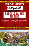 Frommer's Easyguide to Barcelona and Madrid