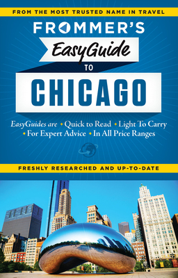 Frommer's Easyguide to Chicago - Silver, Kate