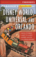 Frommer's Easyguide to Disney World, Universal and Orlando 2017