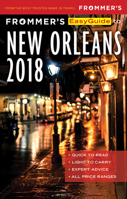 Frommer's Easyguide to New Orleans 2018 - D'Addono, Beth