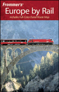 Frommer's Europe by Rail - Eckert, Amy, and Reiber, Beth, and McDonald, George