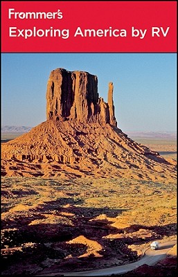 Frommer's Exploring America by RV - Slater, Shirley, and Basch, Harry