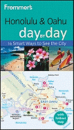 Frommer's Honolulu & Oahu Day by Day