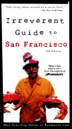 Frommer's Irreverent Guide to San Francisco - Barrett, Liz