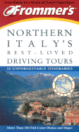 Frommer's Northern Italy's Best-Loved Driving Tours