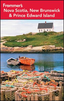 Frommer's Nova Scotia, New Brunswick and Prince Edward Island - Watson, Julie