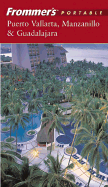 Frommer's Portable Puerto Vallarta, Manzanillo & Guadalajara - Baird, David, and Bairstow, Lynne