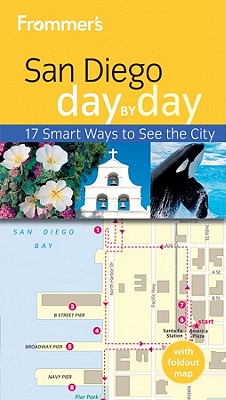 Frommer's San Diego Day by Day - Hiss, Mark