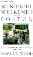 Frommer's Wonderful Weekends from Boston