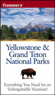 Frommer's Yellowstone & Grand Teton National Parks