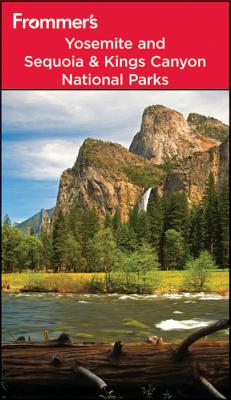 Frommer's Yosemite and Sequoia / Kings Canyon National Parks - Peterson, Eric