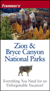 Frommer's Zion & Bryce Canyon National Parks