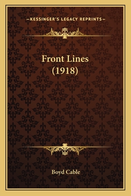 Front Lines (1918) - Cable, Boyd