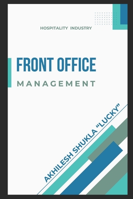 Front Office Management - Shukla Lucky, Akhilesh