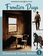 Frontier Days Counted Cross Stitch Patterns