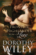 Frontier Highlander Vow of Love