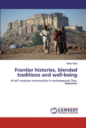 Frontier histories, blended traditions and well-being