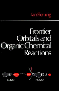 Frontier Orbitals and Organic Chemical Reactions - Fleming, Ian