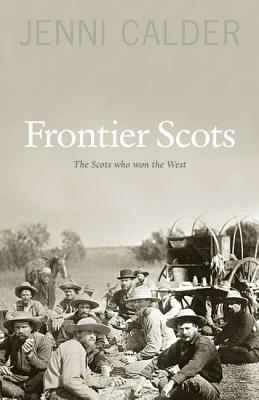 Frontier Scots - Calder, Jenni