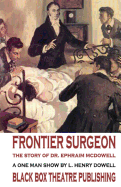 Frontier Surgeon: The Story of Dr. Ephraim McDowell