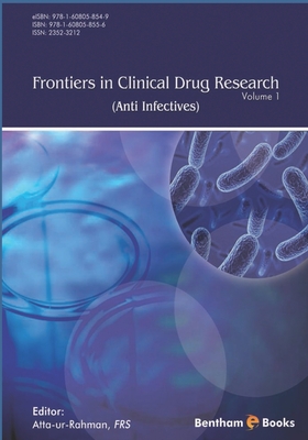 Frontiers in Clinical Drug Research - Anti Infectives: Volume 1 - Rahman, Atta -Ur-