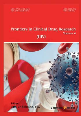 Frontiers in Clinical Drug Research - HIV: Volume 4 - Rahman, Atta -Ur-