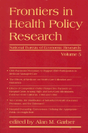 Frontiers in Health Policy Research, Volume 5