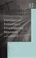 Frontiers in the Economics of Environmental Regulation and Liability - Boyer, Marcel (Editor)