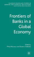 Frontiers of Banks in a Global Economy