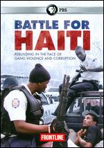 Frontline: Battle for Haiti - Dan Reed