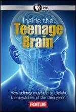 Frontline: Inside the Teenage Brain