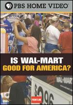 Frontline: Is Wal-Mart Good for America? - Rick Young